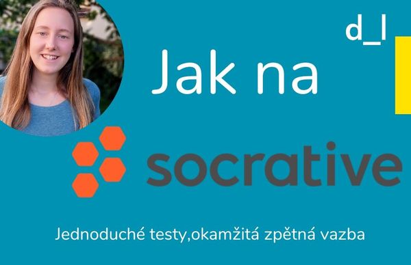 Socrative - jednoduché testy a okamžitá zpětná vazba