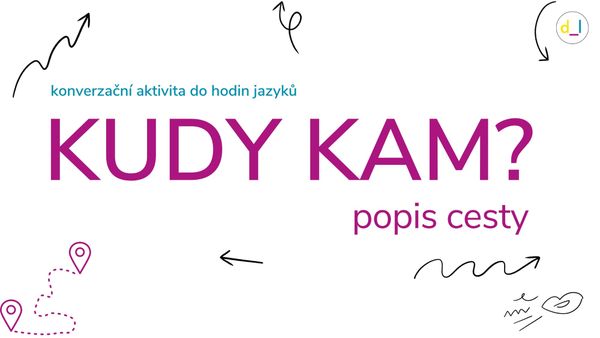 Řekni mi, kudy kam - popis cesty