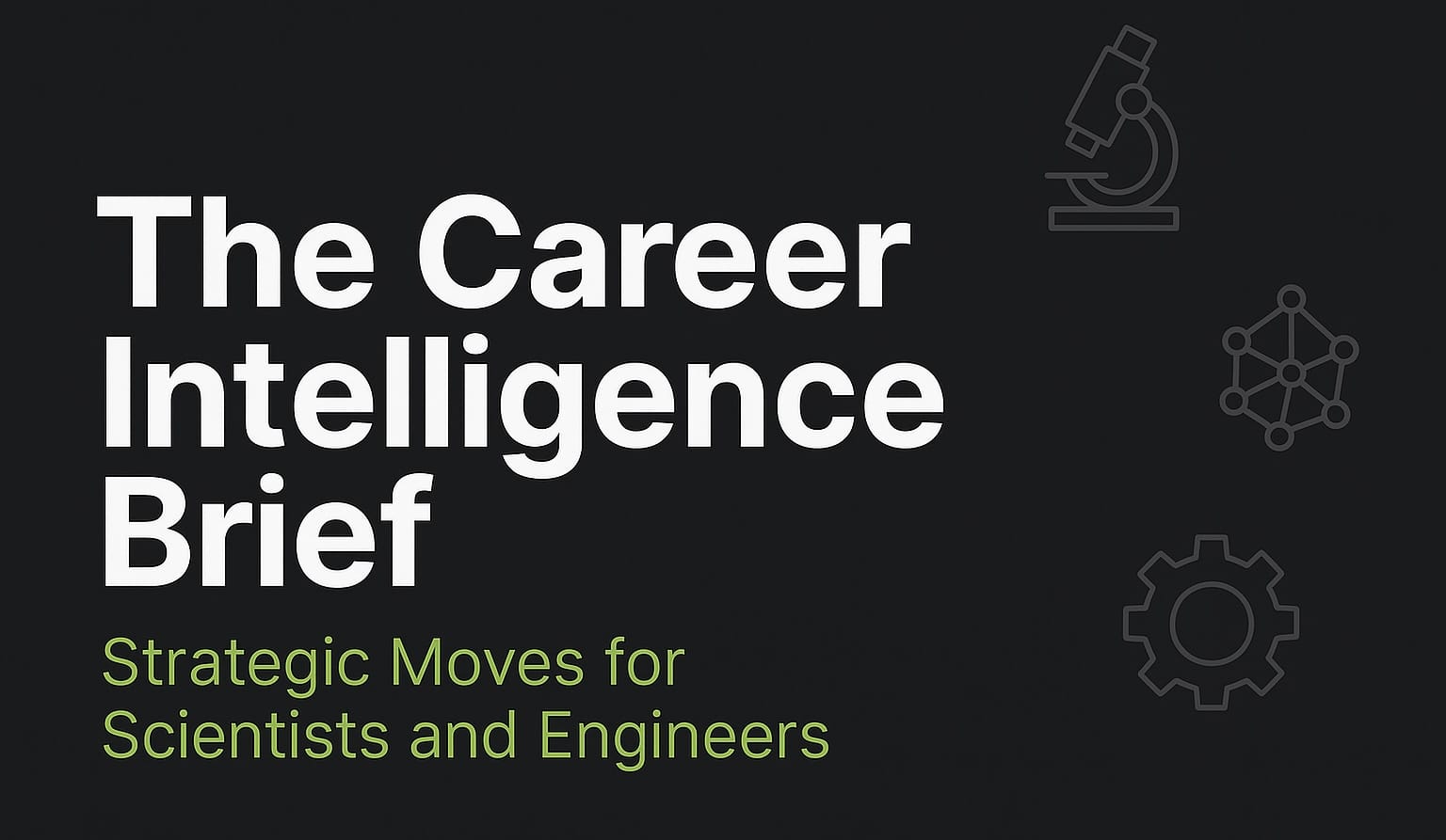 The Career Intelligence Brief