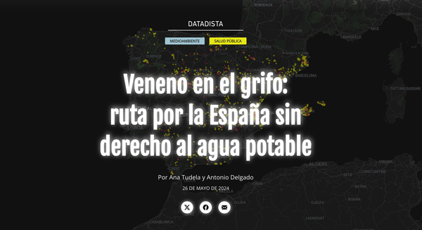 "Veneno en el grifo" gana el premio API 2025 de la Asociación de Periodismo de Investigación en la categoría de Datos