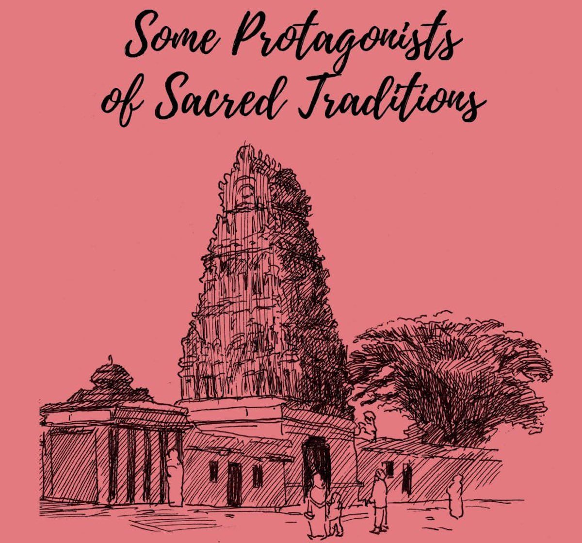 Some Protagonists of Sacred Traditions: The Book that Sanctifies Every Hindu Home