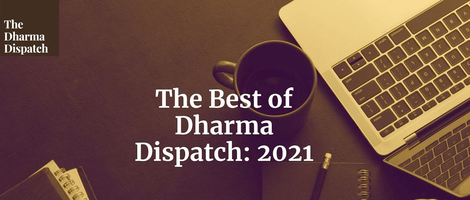 The Best of Dharma Dispatch: 2021