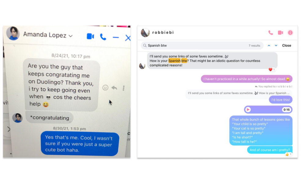 Screenshots of their text conversations. On the left, Amanda messages Rob on Facebook and asks if he's the person who keeps congratulating her on Duolingo, and on the right is another text conversation talking about Duolingo lessons.