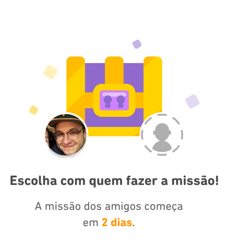 Baú da missão dos amigos com uma foto de perfil e um avatar em branco. O texto abaixo da figura diz: “Escolha com quem fazer a missão! A missão dos amigos começa em 2 dias.”