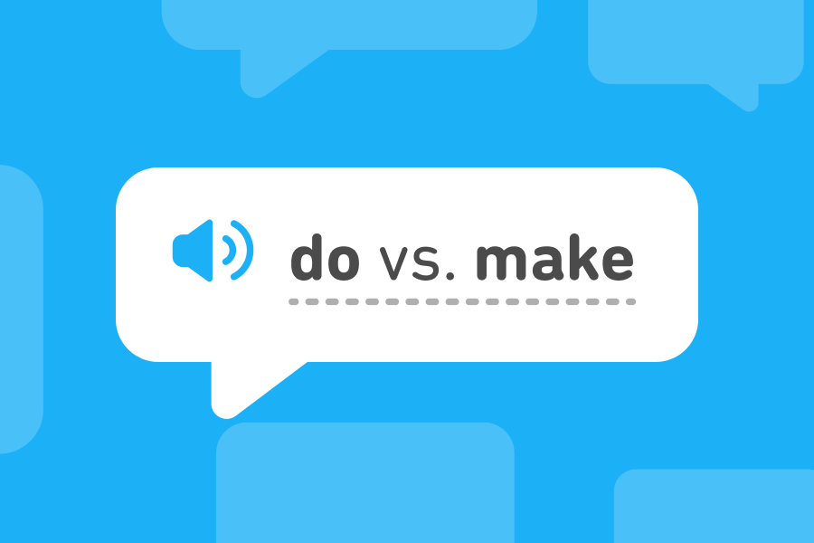Illustration of a speech bubble with the English verbs "do" and "make"