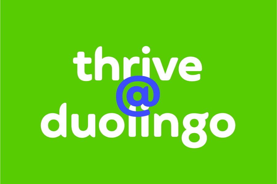The words "Thrive at Duolingo" in white on a green background