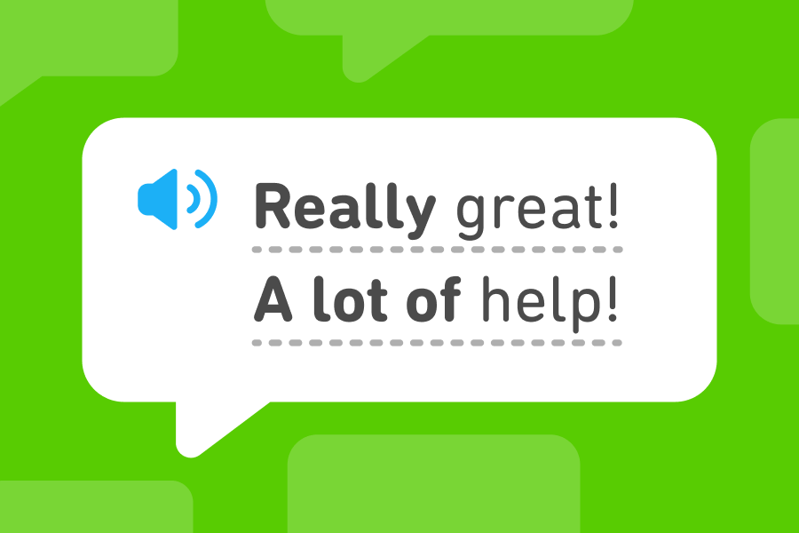 Speech bubble with the English phrases "Really great" and "A lot of help"