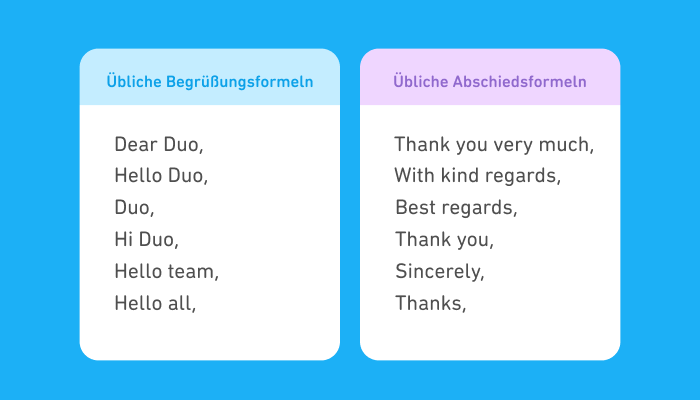 Zwei Kästen mit Text nebeneinander. Der linke enthält übliche Begrüßungsformeln: „Dear Duo, Hello Duo, Duo, Hi Duo, Hello team“ und „Hello all“. Der rechte enthält übliche Abschiedsformeln: „Thank you very much, With kind regards, Best regards, Thank you, Sincerely“ und „Thanks“.