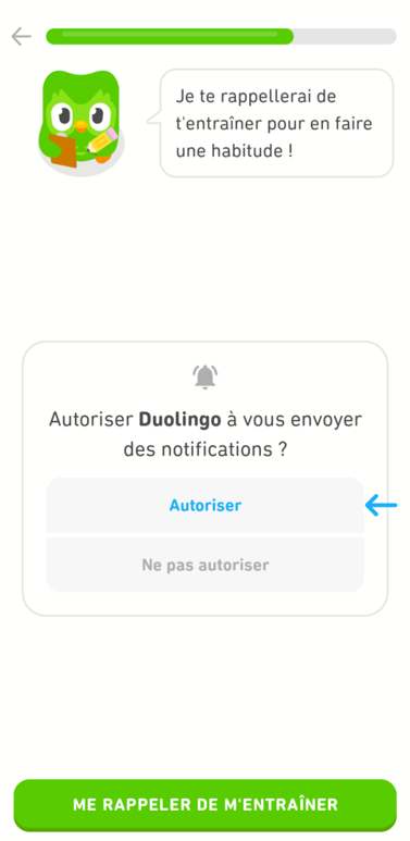 Duo le hibou dit : « Je te rappellerai de t’entraîner pour en faire une habitude ! » Plus bas, une fenêtre s’affiche et propose à l’utilisateur d’autoriser Duolingo à lui envoyer des notifications.