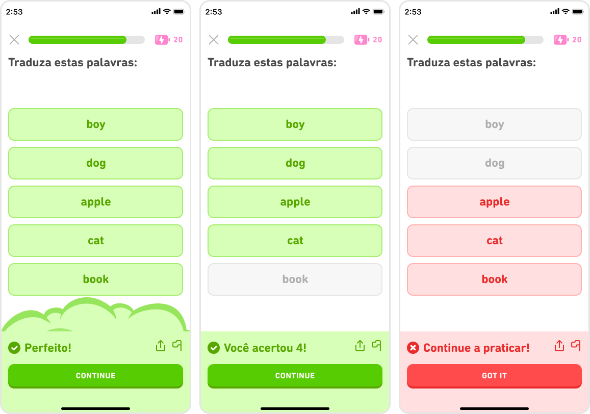 Três telas com o resumo que aparece no final das lições com flashcards. A primeira mostra o resultado quando a pessoa acerta as cinco palavras, com essas cinco palavras dentro de caixas verdes. A segunda mostra o resultado quando a pessoa acerta quatro palavras, com essas quatro palavras certas dentro de caixas verdes, e a palavra que a pessoa errou em uma caixa cinza. Se a pessoa acertar menos de quatro palavras, as respostas incorretas aparecem dentro de caixas vermelhas na tela com o resumo.