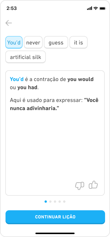 A explicação da resposta mostra a resposta da pessoa, 'You’d never guess it is artificial silk', seguida de uma explicação de duas linhas que diz 'You’d é a contração de you would ou you had. Aqui é usado para expressar Você nunca adivinharia.'