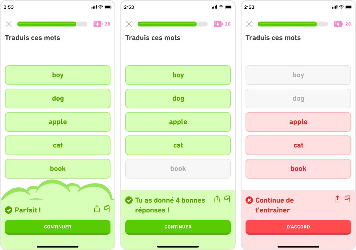 Trois écrans de résumé pour les nouvelles cartes mémo Duolingo. Le premier montre le résultat après cinq bonnes réponses : les cinq mots apparaissent à l’écran dans des cases vertes. Ensuite, on voit le résultat de quatre bonnes réponses : les quatre bonnes réponses apparaissent dans des cases vertes et la seule mauvaise réponse apparaît dans une case grise. Si l'utilisateur obtient moins de quatre bonnes réponses, les réponses incorrectes apparaissent dans des cases rouges sur l’écran de résumé.