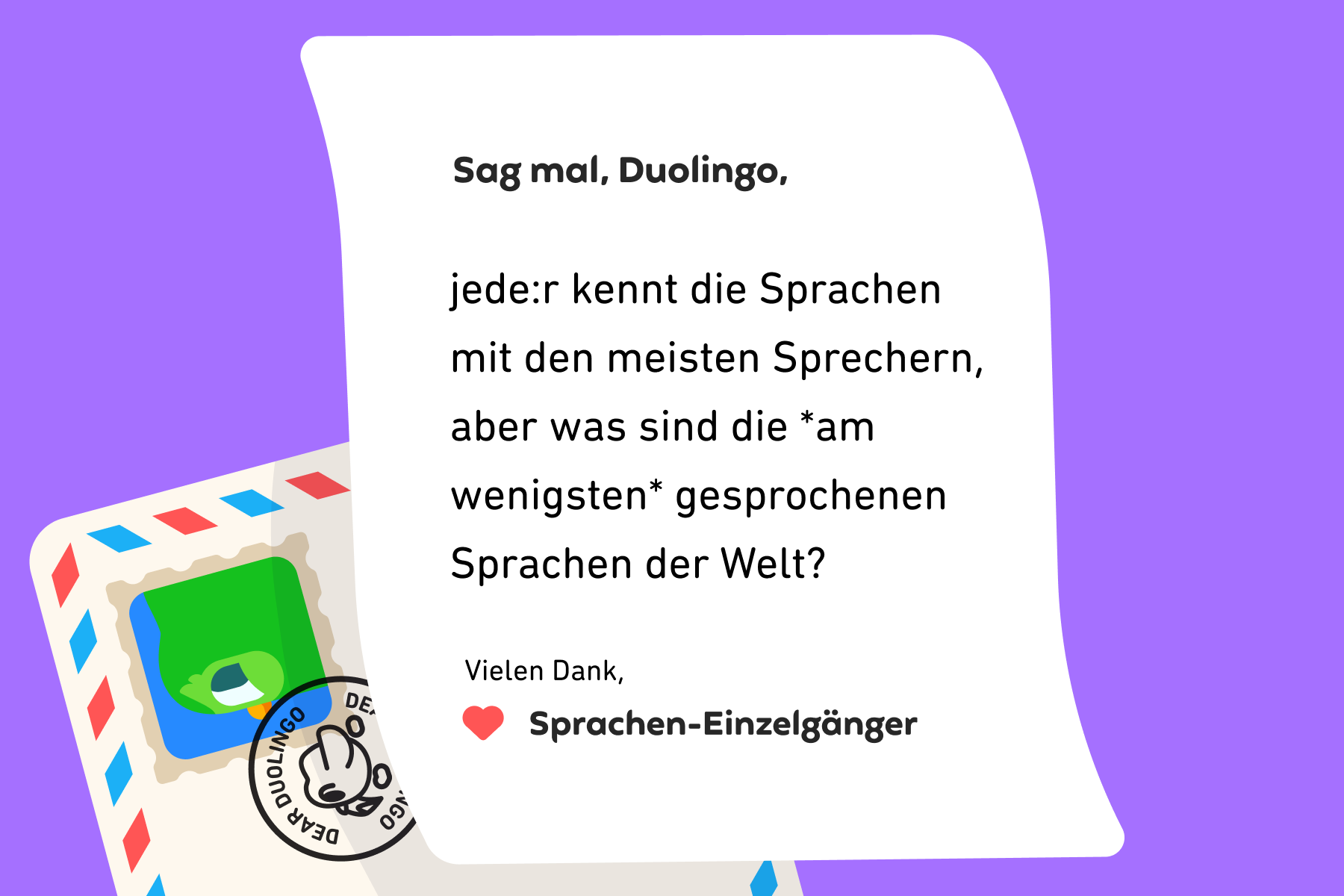 Illustration eines Briefes an Sag mal, Duolingo, der lautet: Sag mal, Duolingo, jeder kennt die Sprachen mit den meisten Sprechern, aber was sind die *am wenigsten* gesprochenen Sprachen der Welt? Danke, Sprachen-Einzelgänger