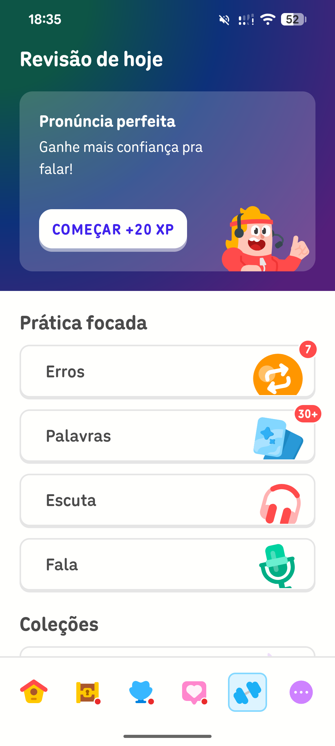 Uma captura de tela da aba de Prática. As opções de lição estão divididas em duas seções: “Prática focada” e “Coleções”. A seção “Prática focada” inclui “Erros”, “Palavras”, “Escuta” e “Fala”. As opções da seção “Coleções” não aparecem.