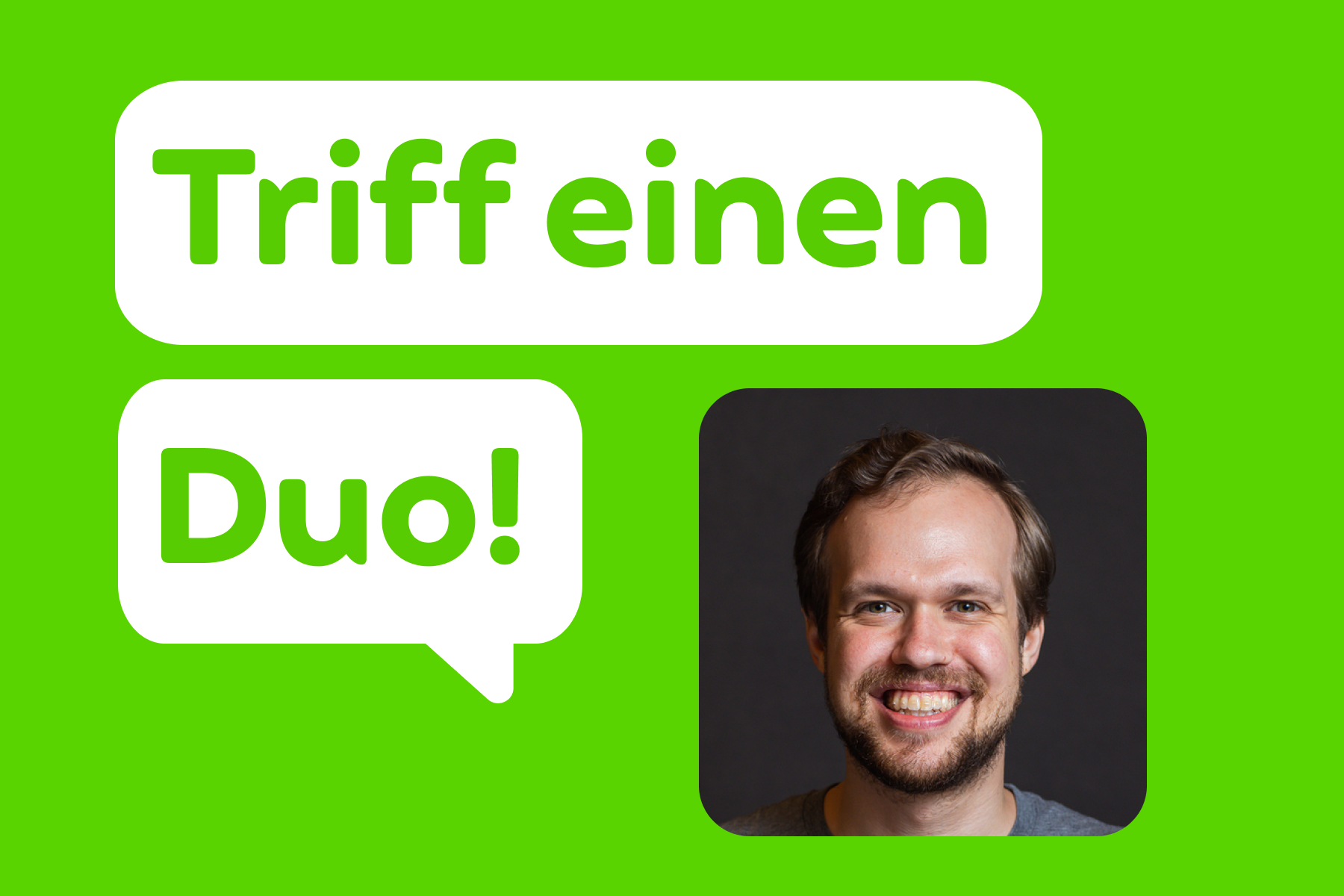 Foto des Autors David Sawicki und einer Sprechblase darüber, in der steht: „Meet a Duo“