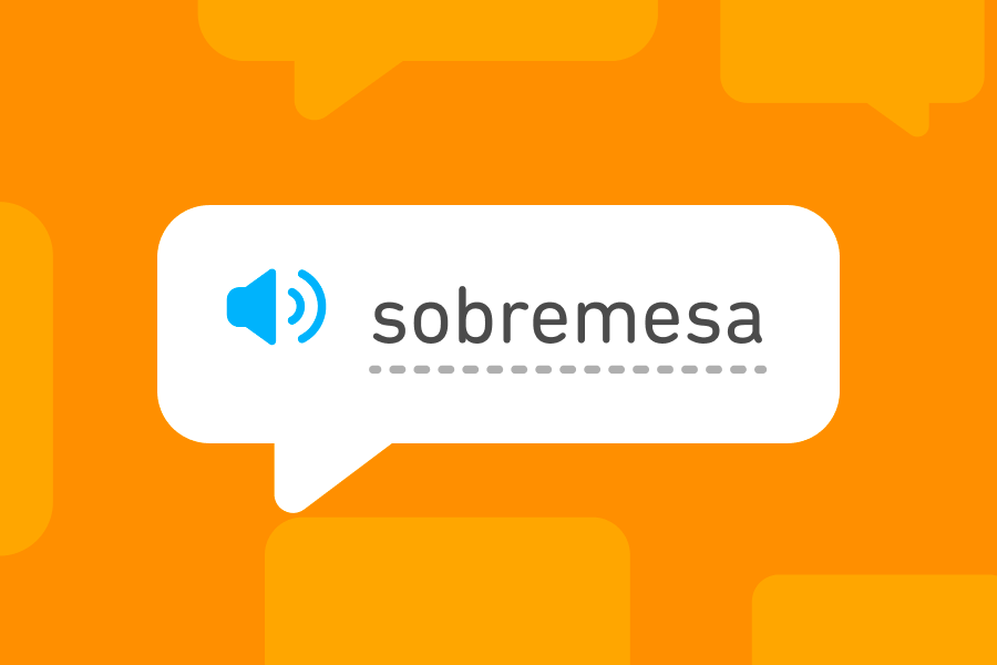 Illustration of a speech bubble with the Spanish word "sobremesa"