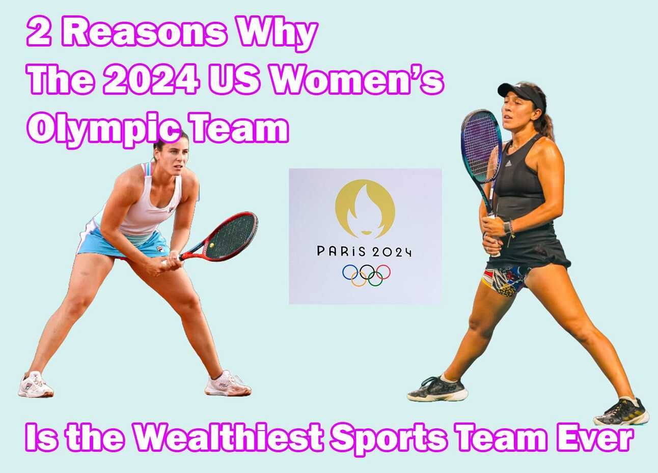There's No Way the 2024 US Women's Olympic Tennis Team Isn't the Richest Sports Team In History