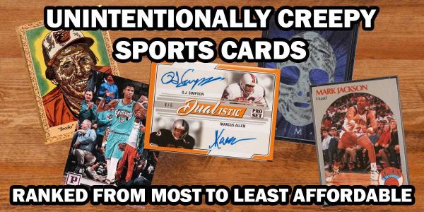 Unintentionally Creepy Sports Cards (Ranked From Most to Least Affordable)