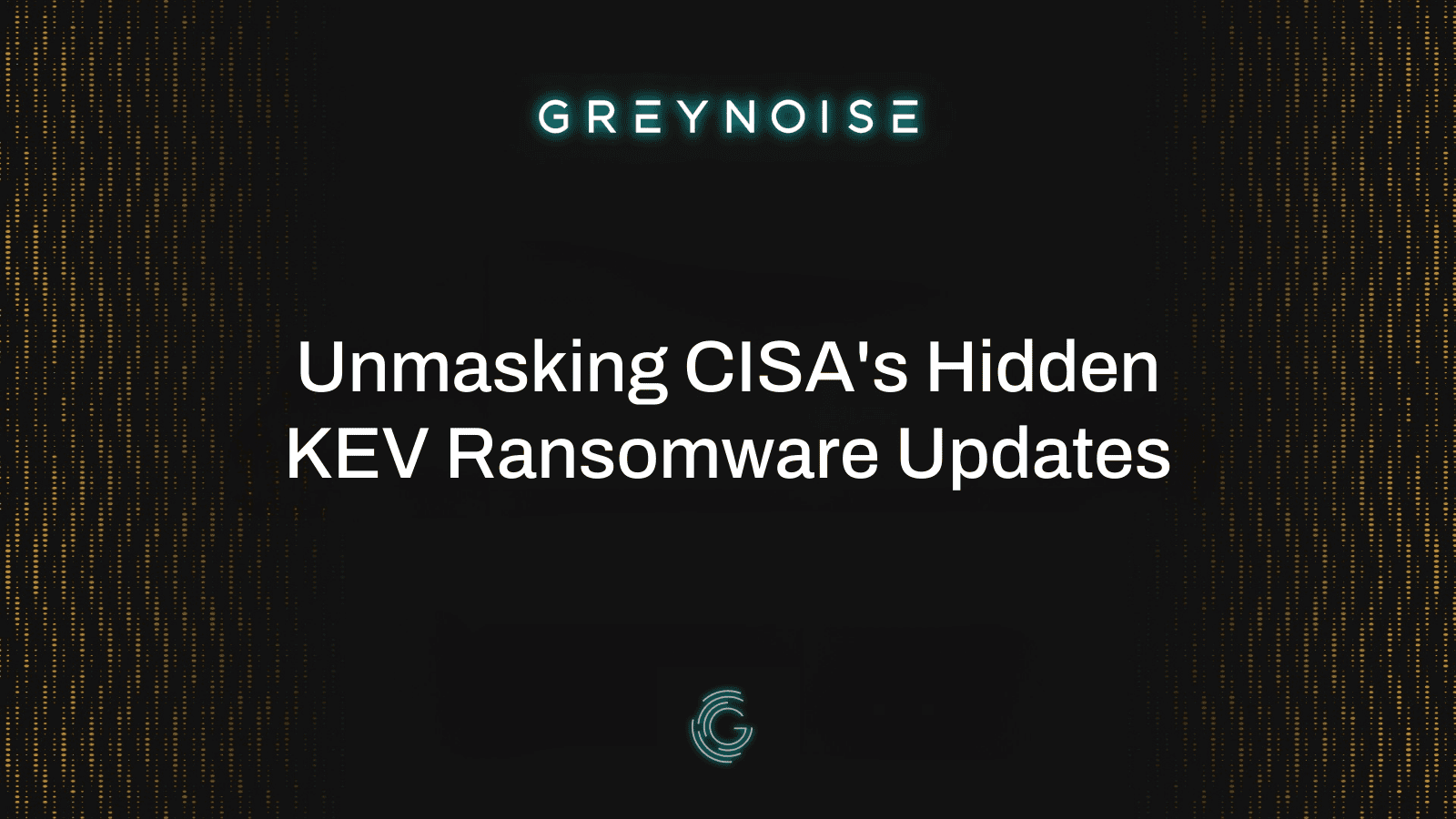 1️⃣ Noise in the Silence: Unmasking CISA's Hidden KEV Ransomware Updates