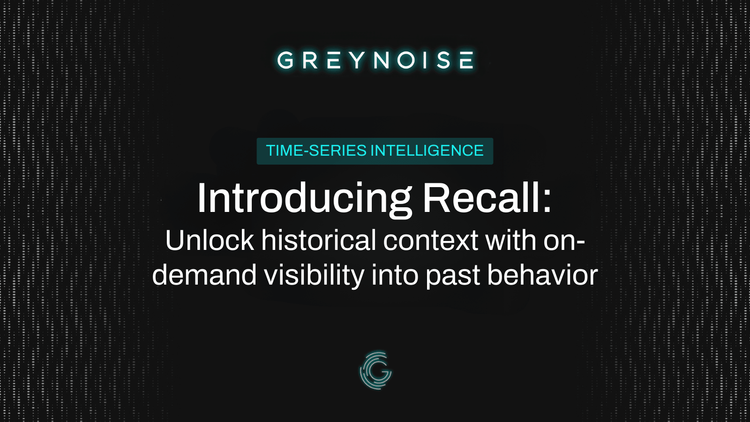 GreyNoise unveils Recall for time‑series threat intel 📈 • CISA highlights surge in publicly available attack tools 🛠️