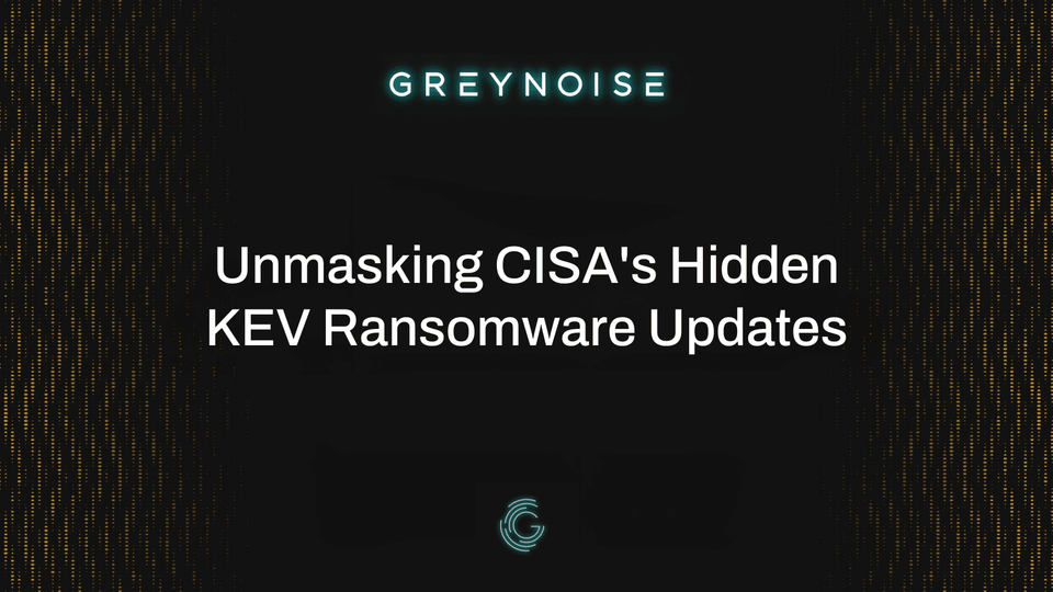 CISA KEV List Quietly Added New Ransomware Signatures—Defenders Must React