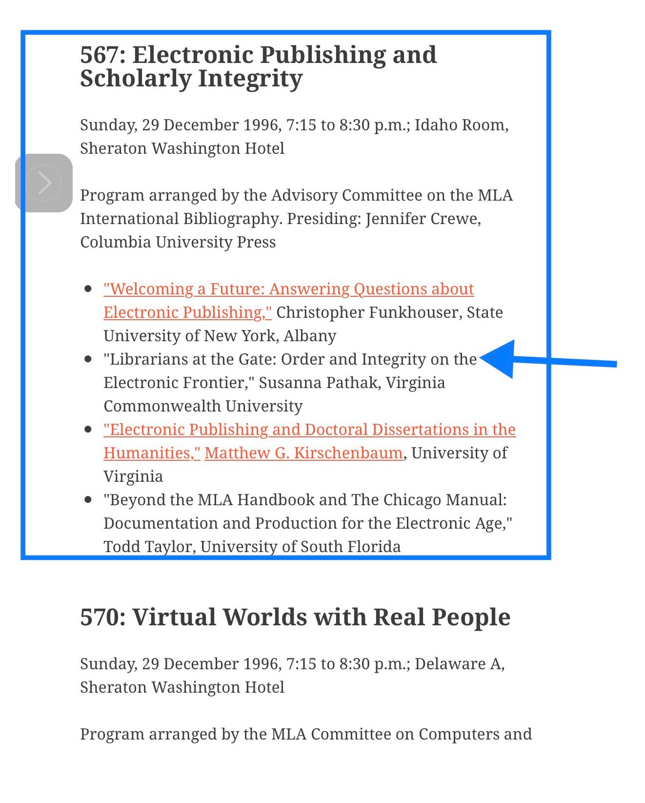 Screenshot of MLA conference sessions including #567 Electronic Publishing and Scholarly Integrity dated 29 December 1996 with arrow pointing to presentation titled “Librarians at the Gate: Order and Integrity on the Electronic Frontier,” Susanna Pathak, Virginia Commonwealth University 