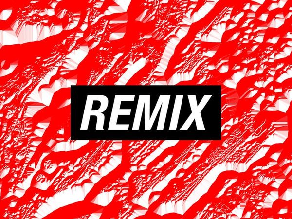 Der Remix ist tot, lang lebe der Remix!