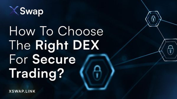 How to Choose the Right DEX for Secure Trading