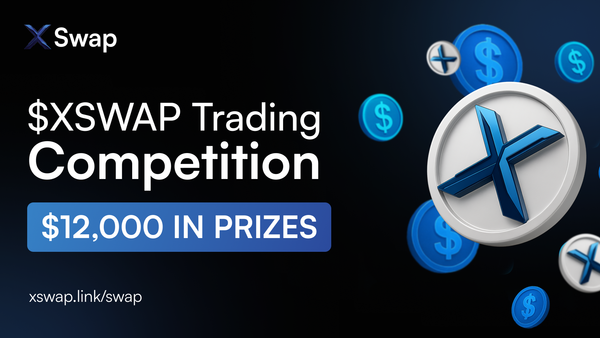 XSwap Trading Competition: Trade, Climb, and Win Your Share of $12,000