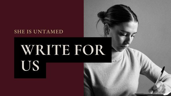 Write for SHE IS UNTAMED