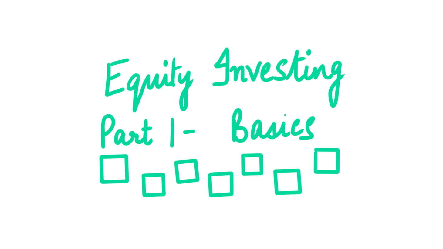 Equity Investing: Part 1 - Basics