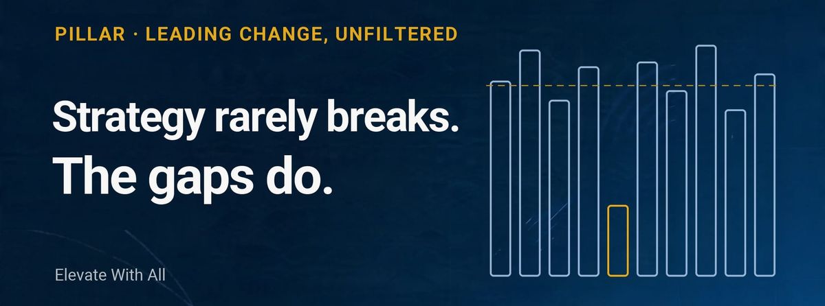 Leading Change, Unfiltered