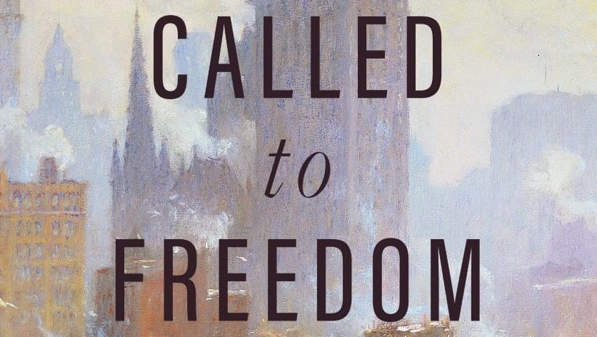 "Called to Freedom"... but what does that mean?
