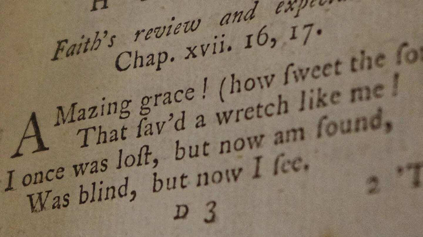 Faith’s Review and Expectation: A Look at the Original “Amazing Grace”