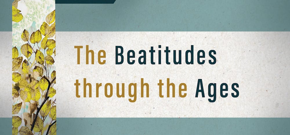 The Beatitudes Through the Ages: An Interview with Rebekah Eklund - Mere Orthodoxy | Christianity, Politics, and Culture