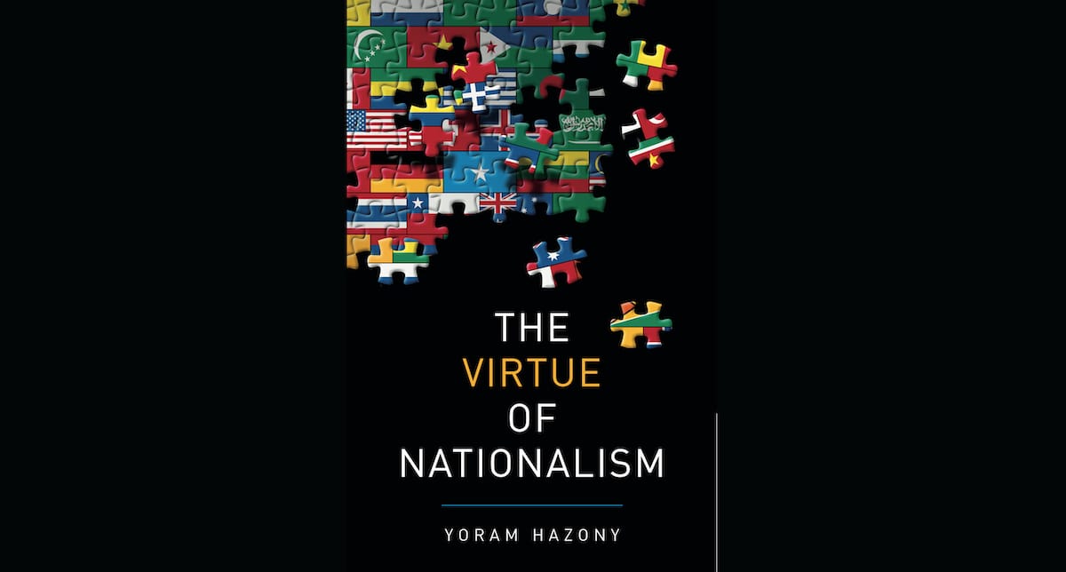 In Defense of Nationalism: Notes on Yoram Hazony and His Critics