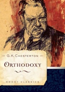 Reading Through Chesterton's Orthodoxy: "The Eternal Revolution" and "The Romance of Orthodoxy"