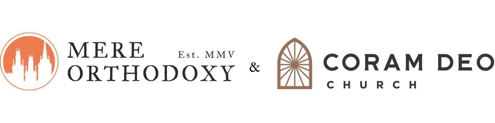 Produced by Mere Orthodoxy and Coram Deo Church
