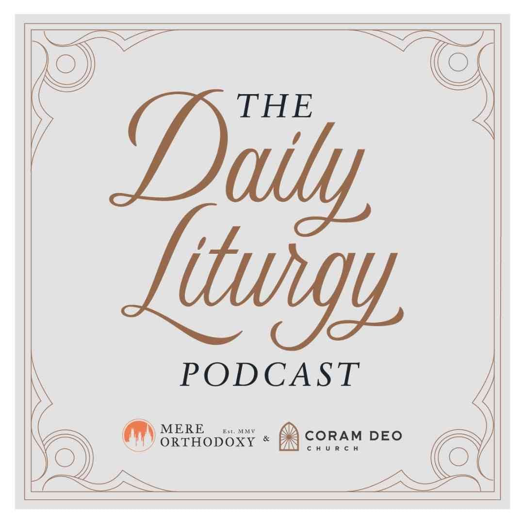 The Daily Liturgy Podcast