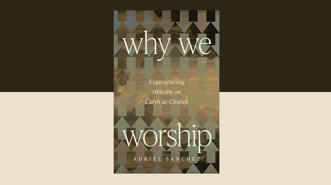 Why We Worship: The Battlefield of Praise