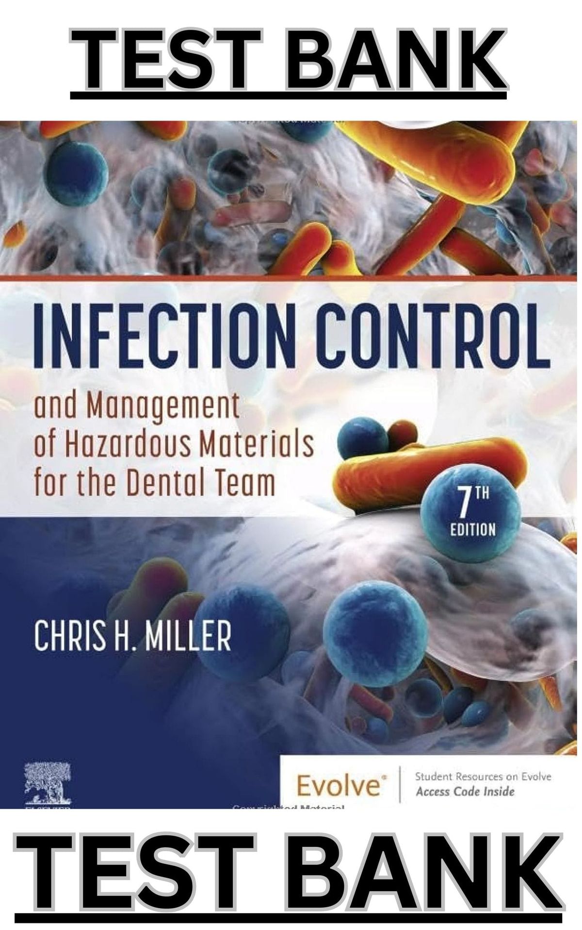 TEST BANK for Infection Control and Management of Hazardous Materials 7th Edition by Chris Miller