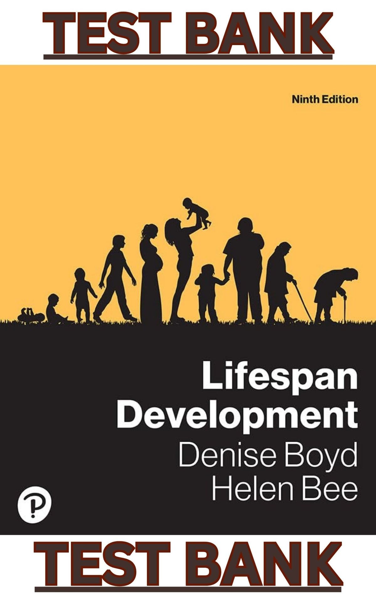 TEST BANK for Lifespan Development 9th Edition by Denise Boyd; Helen Bee 2024 Chapter 1-19