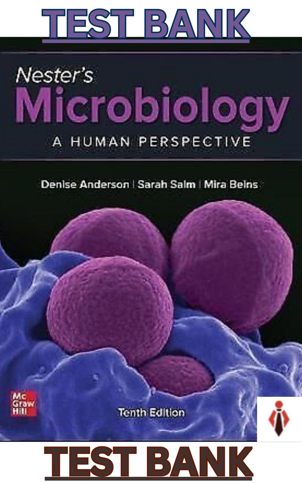 TEST BANK for Nesters Microbiology:A Human Perspective 10th Edition by Anderson;Salm;Beins & Nester
