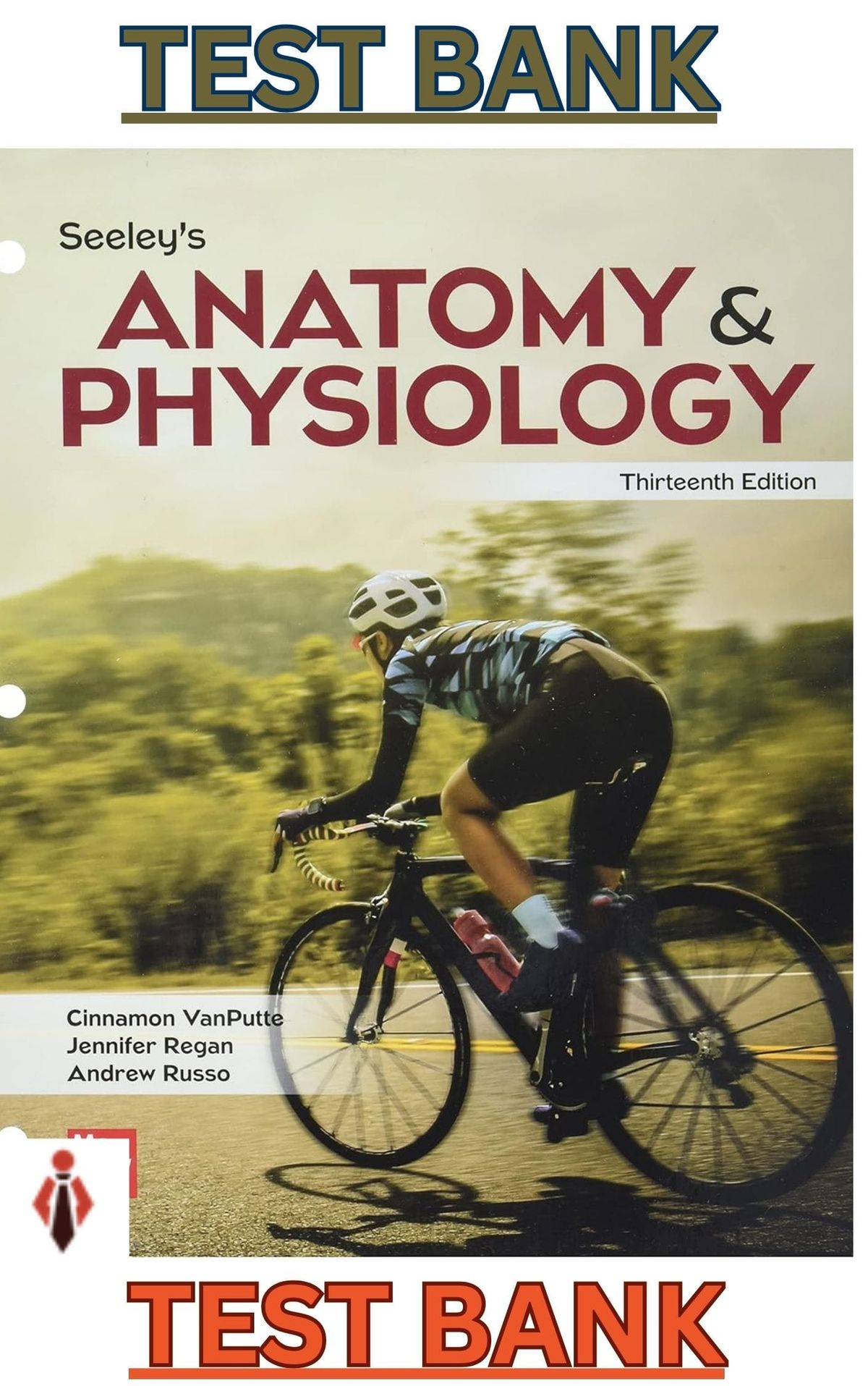 TEST BANK for Seeleys Anatomy & Physiology 13th Edition by VanPutte, Regan & Andrew Russo - Complete