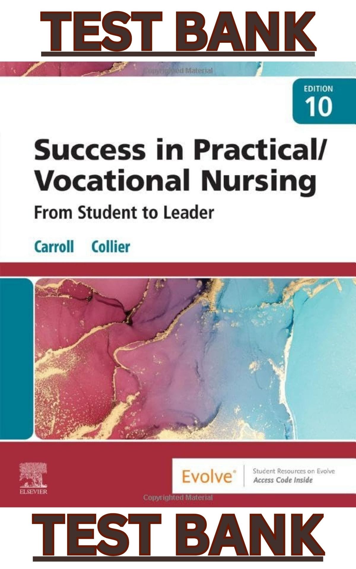 TEST BANK for Success in Practical/Vocational Nursing 10th Edition by Carroll & Collier