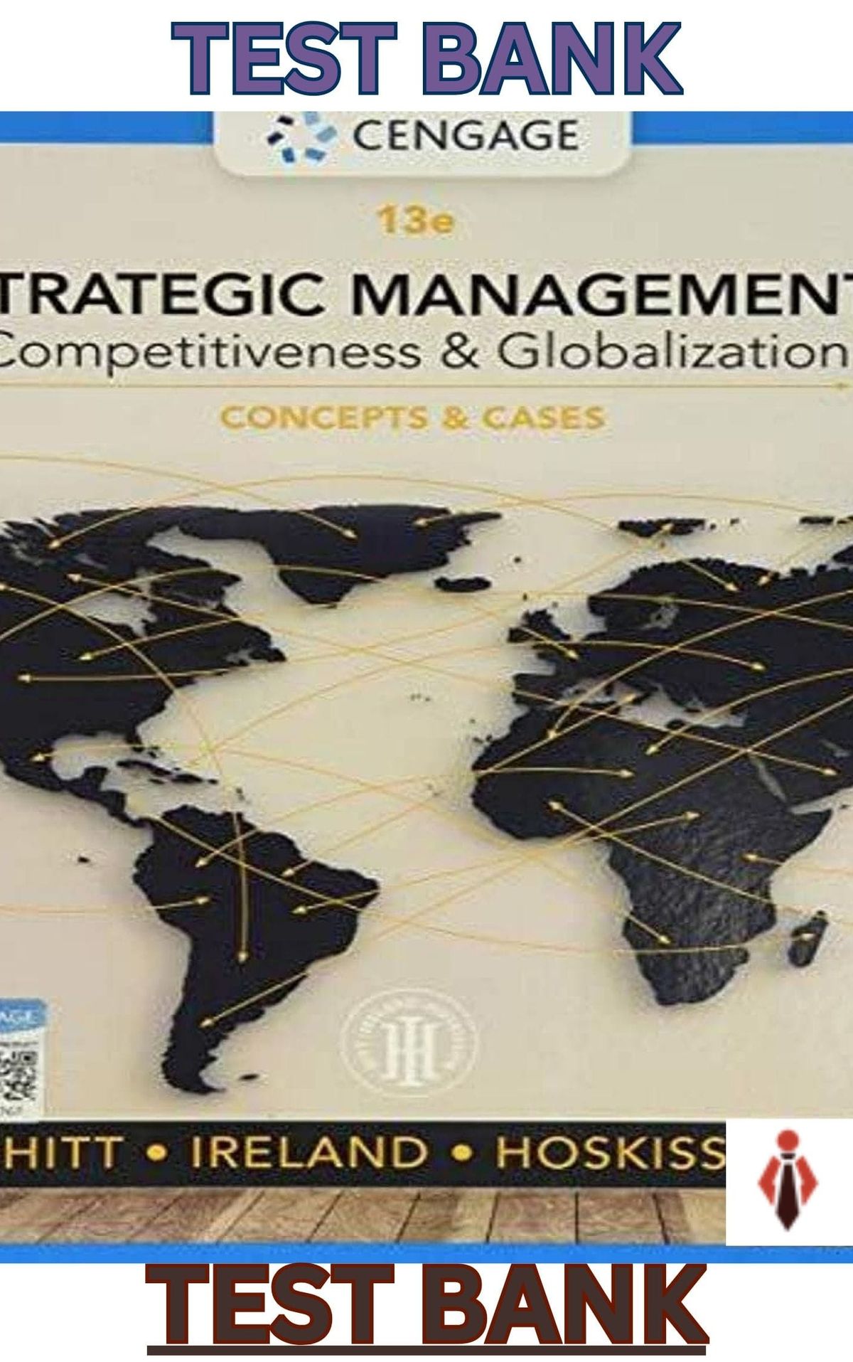 TEST BANK for Strategic Management Concepts-Competitiveness & Globalization 13E by Hitt;Hoskisson