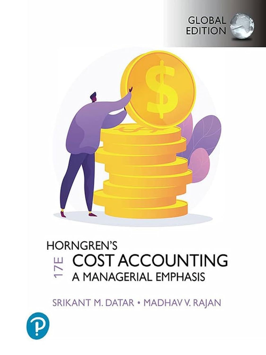 TEST BANK for Horngrens Cost Accounting Global Edition 17th Edition by Srikant Datar & Madhav Rajan