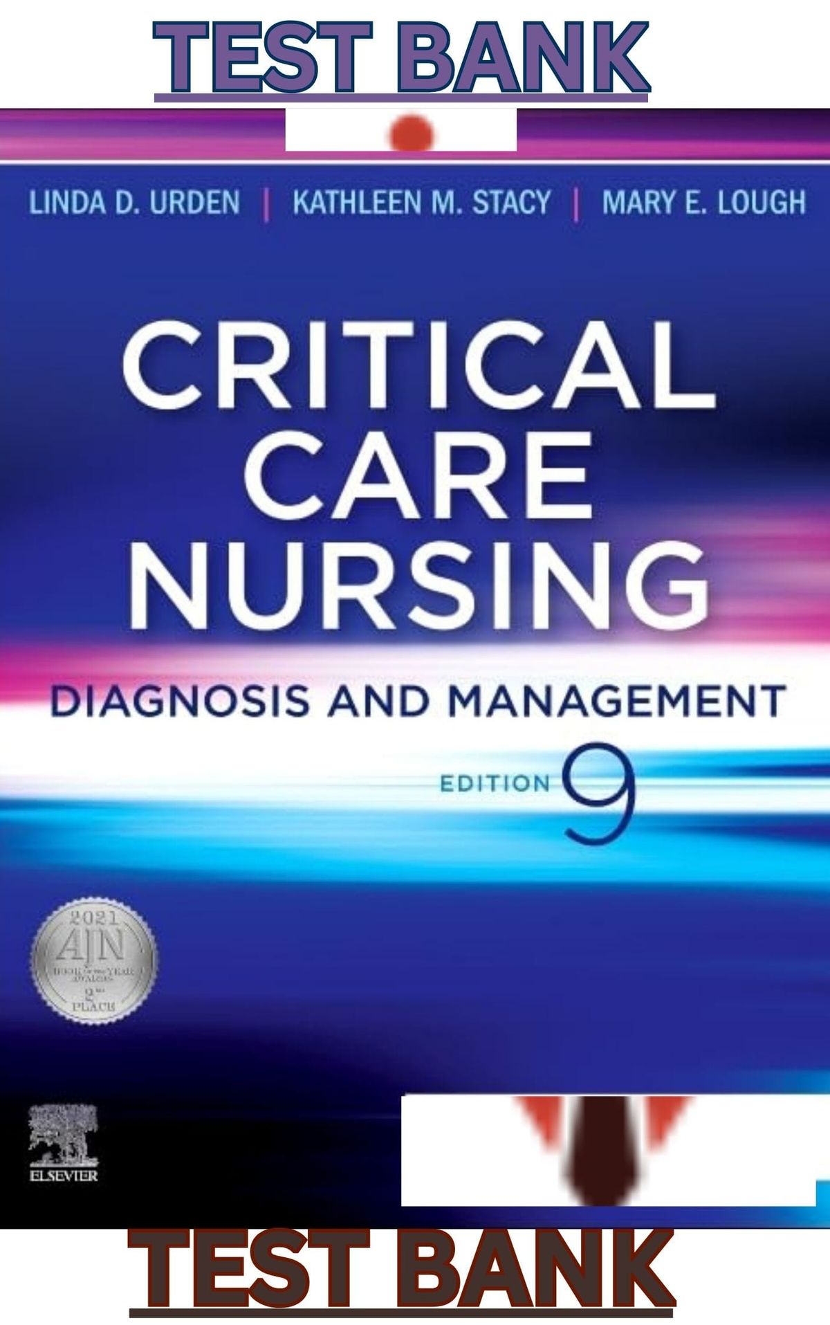 Test Bank for Critical Care Nursing;Diagnosis & Management 9th Edition by Linda Urden,Stacy & Lough