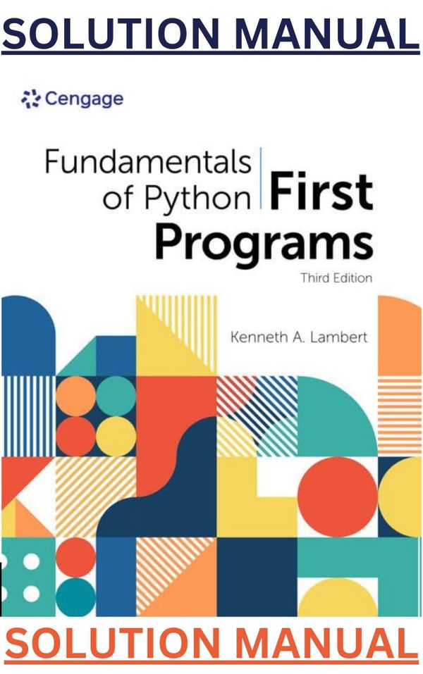 Solution Manual for Fundamentals of Python First Programs, 3rd Edition Kenneth A. Lambert