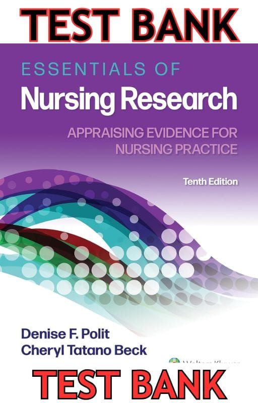 Test Bank for Essentials of Nursing Research Appraising Evidence for Nursing Practice 10E by